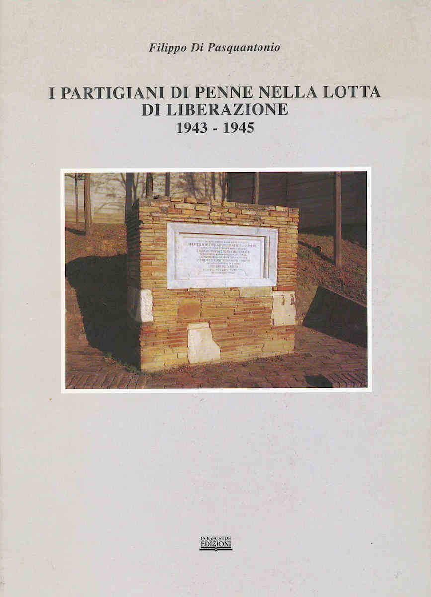 1996 - I PARTIGIANI DI PENNE NELLA LOTTA DI LIBERAZIONE